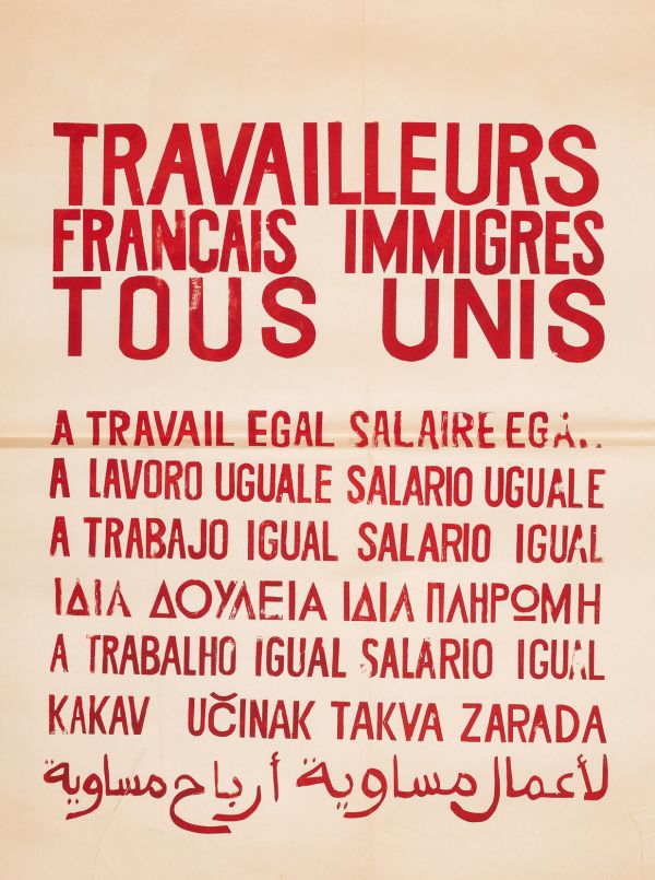 Mai 68 – Travailleurs français immigrée tous unis  Affiche originale réalisée en sérigraphie couleur noir. École Nle Supérieure des Beaux-Arts, toute sa marge non coupée, traces de plis. Non entoilée  98,7x84,5 cm