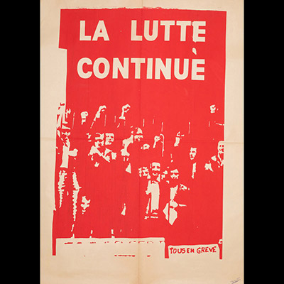Mai 68 – La lutte continue  Affiche originale réalisée en sérigraphie couleur rouge. Cachet École Nle Supérieure des Beaux-Arts, toute sa marge non coupée, traces de plis, sujet intact. Non entoilée  116X85 cm