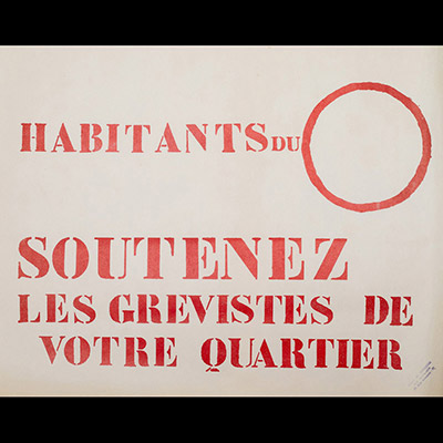 Mai 68 – Habitants du O, soutenez les grévistes de votre quartier  Affiche originale réalisée en sérigraphie couleur rouge. École Nle Supérieure des Beaux-Arts, toute sa marge non coupée, T.B.E. Non entoilée  44X56 cm