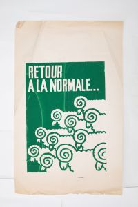 Mai 68 - Retour à la normale…  Affiche originale réalisée en sérigraphie couleur verte. École Nle Supérieure des Beaux-Arts, traces de plis, toute sa marge non coupée, petites déchirures dans la marge. Non entoilée  90X56 cm