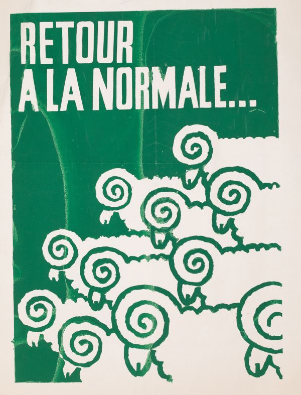 Mai 68 - Retour à la normale…  Affiche originale réalisée en sérigraphie couleur verte. École Nle Supérieure des Beaux-Arts, traces de plis, toute sa marge non coupée, petites déchirures dans la marge. Non entoilée  90X56 cm