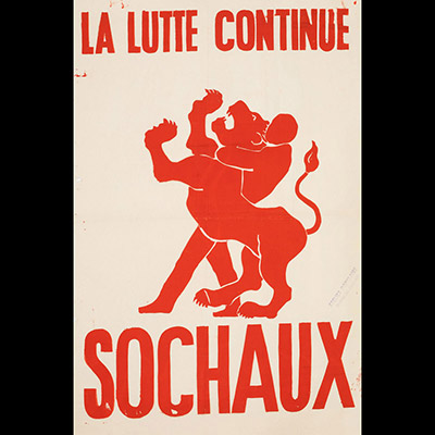 Mai 68 – La lutte continue sochaux  Affiche originale réalisée en sérigraphie couleur rouge. Cachet Atelier populaire ex-École des Beaux-Arts, toute sa marge non coupée, traces de plis, quelques petits manques dans la partie gauche, sujet intact. Non entoilée  76X61,5 cm