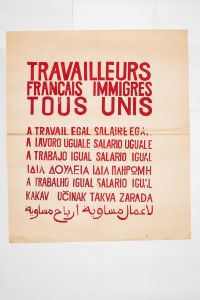 Mai 68 – Travailleurs français immigrée tous unis  Affiche originale réalisée en sérigraphie couleur noir. École Nle Supérieure des Beaux-Arts, toute sa marge non coupée, traces de plis. Non entoilée  98,7x84,5 cm